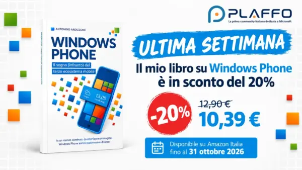 Windows Phone, ultima settimana per rivivere la sua storia: il nostro libro è in sconto del 20%